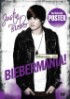 JUSTIN BIEBER &ndash; BIEBERMANIA!