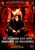 OS HOMENS QUE N&Atilde;O AMAVAM AS MULHERES