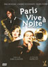 PARIS VIVE &Agrave; NOITE