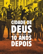 Cidade de Deus - Dez Anos Depois