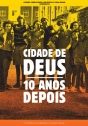 Cidade de Deus - Dez Anos Depois