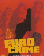 Eurocrime: Milão Calibre 9, O Cínico, o Infame, o Violento, Por Ordem da Cosa Nostra, Quase Humano