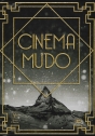 Cinema Mudo: O Sheik, O Anjo das Ruas, Ironia da Sorte, O Penalty, O Ladrão de Bagdá