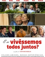 E Se Vivêssemos Todos Juntos?