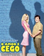 Amor É Cego, O
