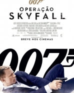 007 - Operação Skyfall 007 - Operação Skyfall