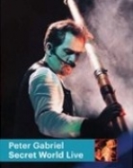 Peter Gabriel: Secret World Live Peter Gabriel: Secret World Live