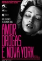 Amor, Drogas e Nova York