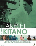Arte de Takeshi Kitano, A: Boiling Point, O Mar Mais Silencioso Daquele Verão, Kids Return - De Volta às Aulas, Verão Feliz