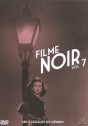 Filme Noir Vol. 7: Almas Perversas, Cinzas que Queimam, Tensão, A Taverna do Caminho, Justiça Injusta, A Noite de 23 de Maio