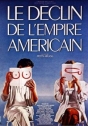 Declínio do Império Americano. O