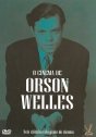 Cinema de Orson Welles, O: O Processo, A Dama de Shangai, Verdades e Mentiras, Grilhões do Passado, Soberba, É Tudo Verdade