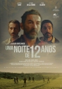 Noite de 12 Anos, Uma
