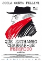 Que Estranho Chamar-se Federico! Scola Conta Fellini