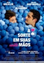 Sorte em Suas mãos, A