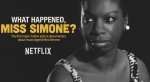 Navegando na Netflix: What Happened Miss Simone?