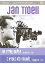 Jan Troell: Os Emigrantes, O Preço do Triunfo
