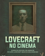 Lovecraft no Cinema: Re-Animator: A Hora dos Mortos-Vivos, Do Além, À Beira da Loucura, Lovecraft: Medo do Desconhecido