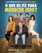 Que Eu Fiz para Merecer Isso?, O