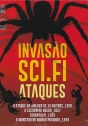 Invasão Sci-Fi- Ataques: Tarântula!, O Escorpião Negro, O Ataque da Mulher de 15 Metros, O Monstro do Mundo Proibido