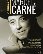 Marcel Carné: Trágico Amanhecer, Hotel do Norte, Cais das Sombras, As Portas da Noite, Thérèse Raquin, Três Quartos em Manhattan
