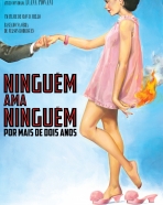 Ninguém Ama Ninguém por Mais de Dois Anos