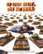 Que Será de Nozes?, O
