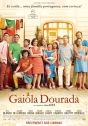Gaiola Dourada, A
