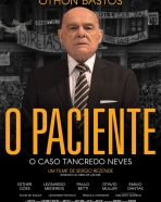 Paciente, O - O Caso Tancredo Neves