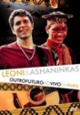 Leoni & Ashaninkas: Outro Futuro - Ao Vivo em Paris