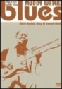 Muddy Waters: Messin’ With the Blues