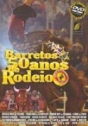 Barretos – 50 Anos de Rodeio