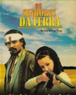 Senhores da Terra, Os