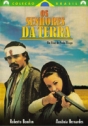 Senhores da Terra, Os