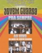 Jovem Guarda Pra Sempre - ao Vivo – 40 Anos de Jovem Guarda