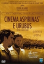Cinema, Aspirinas e Urubus