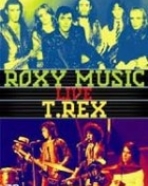 Roxy Music/T. Rex: Live