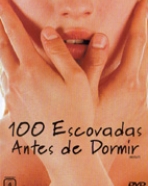 100 Escovadas Antes de Dormir