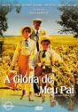 Glória de Meu Pai, A