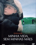 Minha Vida Sem Minhas Mães
