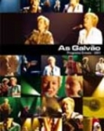 Galvão, As: Programa Ensaio