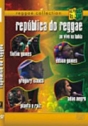Republica do Reggae – Ao Vivo na Bahia
