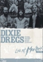 Dixie Dregs: Live at Montreux 1978