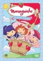 Moranguinho – Um Mundo de Amigos