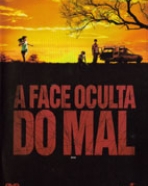 Face Oculta do Mal, A