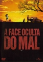 Face Oculta do Mal, A