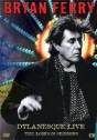 Bryan Ferry: Dylanesque Live – The London Sessions