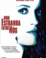 Estranha Entre Nós, Uma