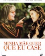Minha Mãe Quer Que Eu Case