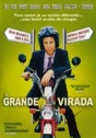 Grande Virada, A